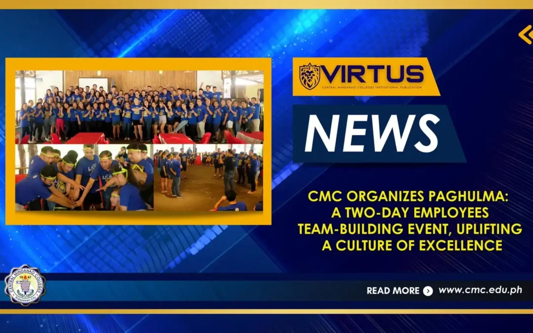 CMC organizes Paghulma: A Two-Day Employees Team-Building, Uplifting a Culture of Excellence